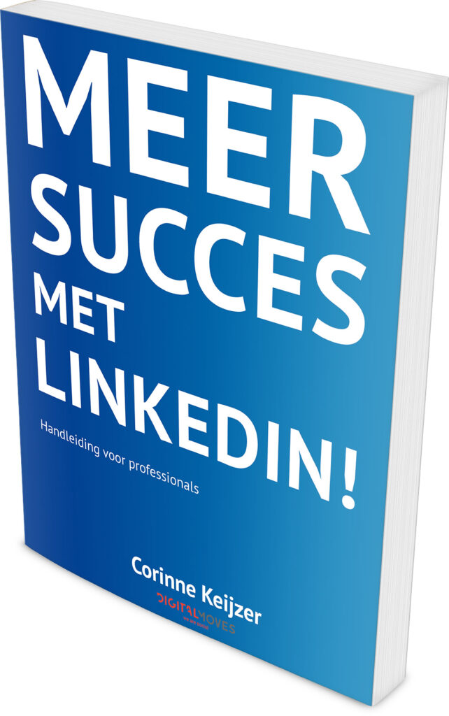 Meer succes met LinkedIn! - Corinne Keijzer