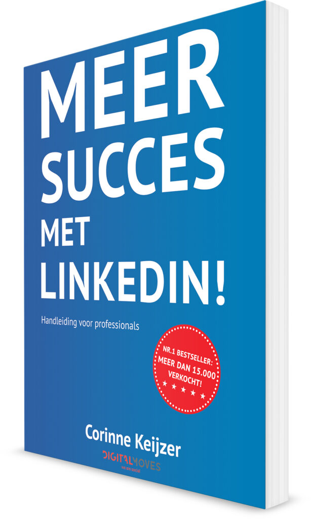 Meer succes met LinkedIn! - Corinne Keijzer